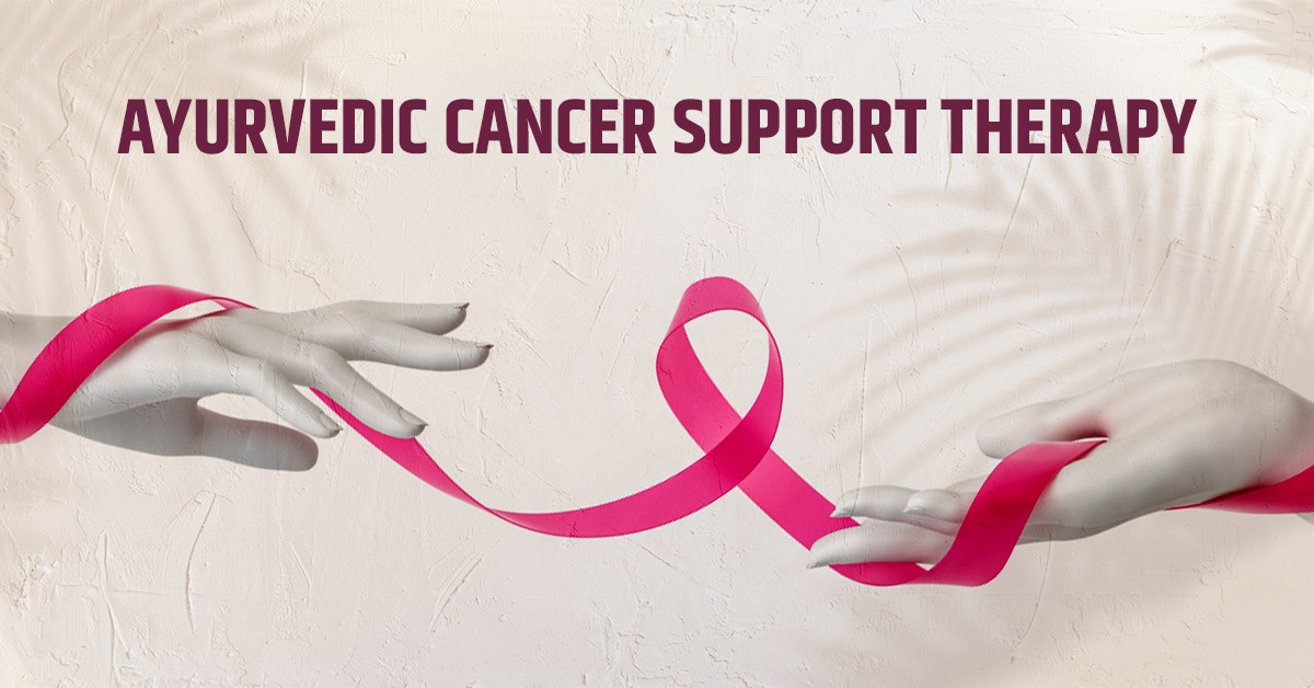 Ayurvedic Cancer Support Therapy