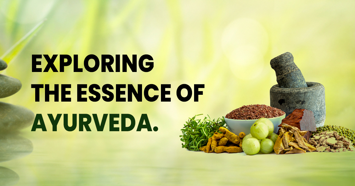 Exploring the Essence of Ayurveda - Health Reactive