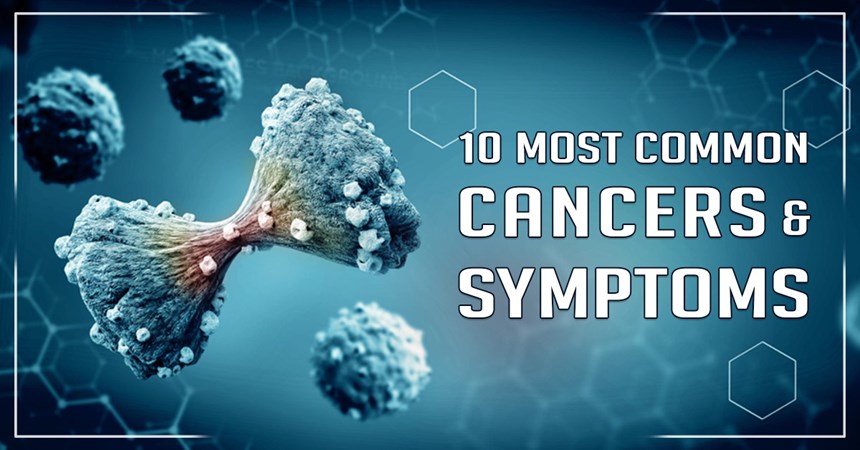 common cancers and symptoms