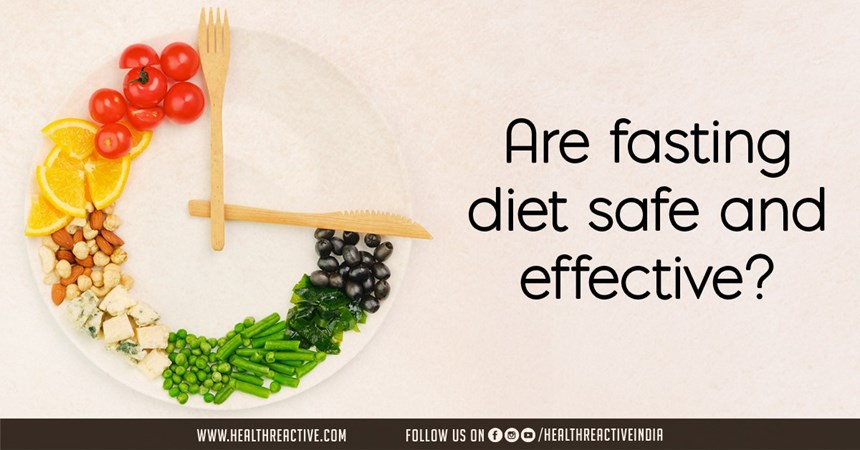 Are fasting diet save and effective?