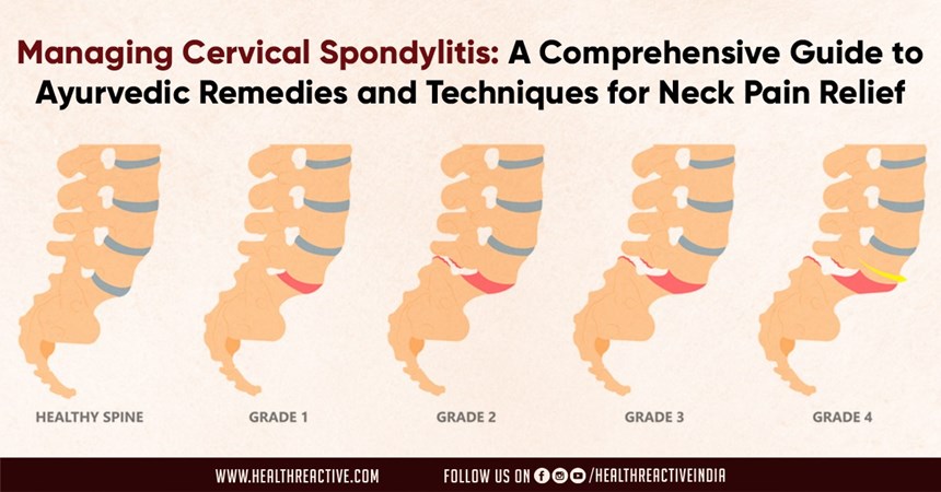 Managing Cervical Spondylitis: A Comprehensive Guide to Ayurvedic Remedies and Techniques for Neck Pain Relief